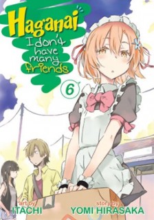 Haganai: I Don't Have Many Friends Volume 6